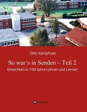 Kamphues |  So war´s in Senden - Teil 2 | Buch |  Sack Fachmedien