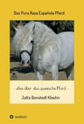 Bonstedt Kloehn |  Das Pura Raza Española Pferd | eBook | Sack Fachmedien