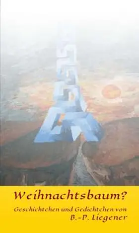 Liegener |  Weihnachtsbaum? | Buch |  Sack Fachmedien