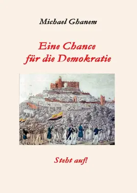 Ghanem |  Eine Chance für die Demokratie | Buch |  Sack Fachmedien
