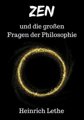 Lethe | ZEN und die großen Fragen der Philosophie | Buch | 978-3-7469-9090-3 | sack.de