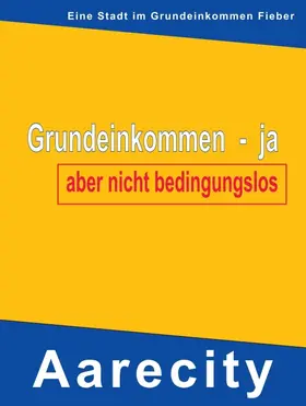 Müller |  Grundeinkommen - ja, aber nicht bedingungslos | Buch |  Sack Fachmedien