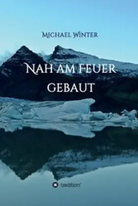 Winter |  Nah am Feuer gebaut | eBook | Sack Fachmedien