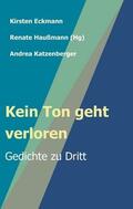 Eckmann / Haußmann / Katzenberger |  Kein Ton geht verloren | Buch |  Sack Fachmedien