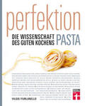 Vilgis / Furlanello |  Perfektion Pasta | Buch |  Sack Fachmedien