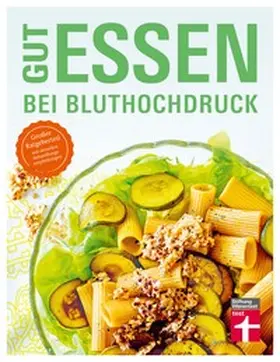 Cramm / Nolte |  Gut essen bei Bluthochdruck | eBook | Sack Fachmedien