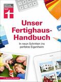 Enxing / Bruns / Stiftung Warentest |  Unser Fertighaus-Handbuch | eBook | Sack Fachmedien