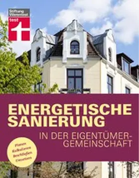 Kafke |  Energetische Sanierung in der Eigentümergemeinschaft - Finanzierung und alle rechtlichen Rahmenbedingungen - Mit Fallbeispielen und Vergleichstabellen | eBook | Sack Fachmedien
