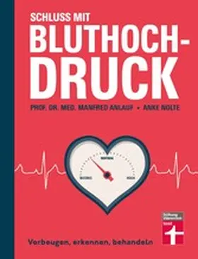 Anlauf / Nolte |  Schluss mit Bluthochdruck - Ratgeber von Stiftung Warentest mit Motivationshilfen, Checklisten und kurzen Anleitungen | eBook | Sack Fachmedien