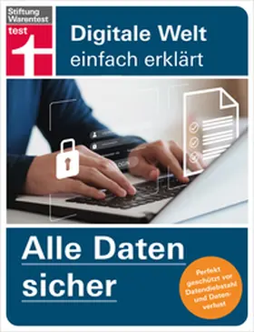 Erle |  Alle Daten sicher - Das Handbuch für die Praxis, von Festplatte & Backups bis zur Cloud | eBook | Sack Fachmedien