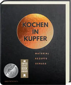 Vilgis / Arlt / Hussenether | Kochen in Kupfer - Silber GAD 2021 - Swiss Gourmet Book Award Gold 2021 | Buch | 978-3-7472-0090-2 | sack.de