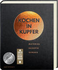 Vilgis / Arlt / Hussenether |  Kochen in Kupfer - Silber GAD 2021 - Swiss Gourmet Book Award Gold 2021 | Buch |  Sack Fachmedien