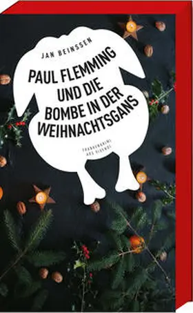 Beinßen |  Paul Flemming und die Bombe in der Weihnachtsgans | Buch |  Sack Fachmedien
