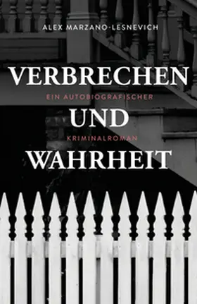 Marzano-Lesnevich |  Verbrechen und Wahrheit | eBook | Sack Fachmedien