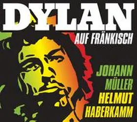 Haberkamm / Müller |  Dylan auf Fränkisch | Sonstiges |  Sack Fachmedien