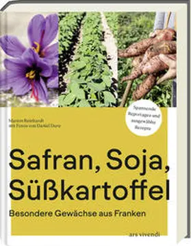 Reinhardt |  Safran, Soja, Süßkartoffel | Buch |  Sack Fachmedien