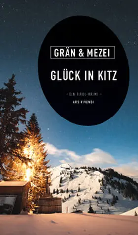 Grän / Mezei |  Glück in Kitz | eBook | Sack Fachmedien