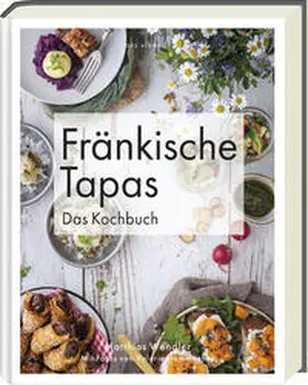 Wendler |  Fränkische Tapas | Buch |  Sack Fachmedien
