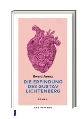Arenz |  Die Erfindung des Gustav Lichtenberg | Buch |  Sack Fachmedien