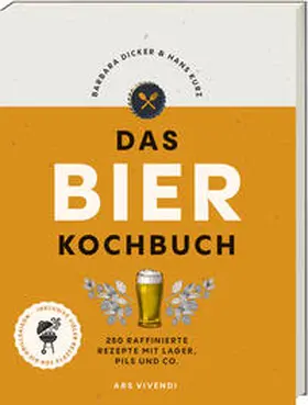 Dicker / Kurz |  Das Bierkochbuch | Buch |  Sack Fachmedien