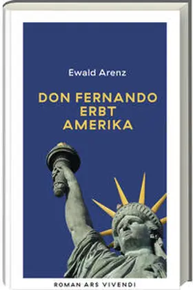 Arenz |  Don Fernando erbt Amerika (Erfolgsausgabe) | Buch |  Sack Fachmedien