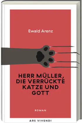 Arenz |  Herr Müller, die verrückte Katze und Gott (Erfolgsausgabe) | Buch |  Sack Fachmedien