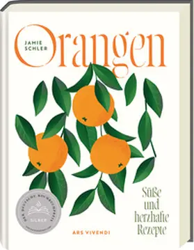 Schler |  Orangen - Deutscher Kochbuchpreis 2024 Silber | Buch |  Sack Fachmedien