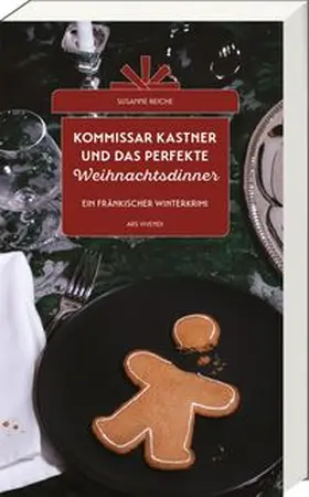 Reiche |  Kommissar Kastner und das perfekte Weihnachtsdinner | Buch |  Sack Fachmedien