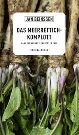 Beinßen |  Das Meerrettich-Komplott | eBook | Sack Fachmedien