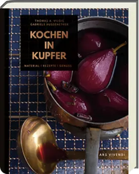 Vilgis / Arlt |  Kochen in Kupfer - Silber GAD 2021 - Swiss Gourmet Book Award Gold 2021 | Buch |  Sack Fachmedien