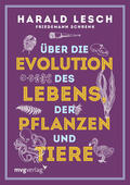 Lesch / Schrenk |  Über die Evolution des Lebens, der Pflanzen und Tiere | Buch |  Sack Fachmedien