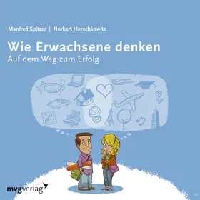Spitzer / Herschkowitz |  Wie Erwachsene denken I | Sonstiges |  Sack Fachmedien