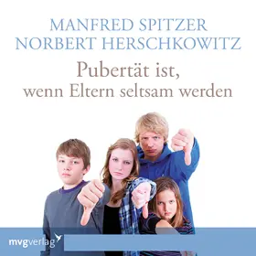 Spitzer / Herschkowitz |  Pubertät ist - wenn Eltern seltsam werden | Sonstiges |  Sack Fachmedien