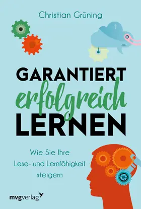 Grüning |  Garantiert erfolgreich lernen | Buch |  Sack Fachmedien