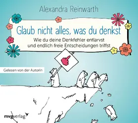 Reinwarth |  Glaub nicht alles, was du denkst | Sonstiges |  Sack Fachmedien