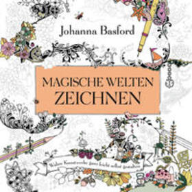 Basford | Magische Welten zeichnen | Buch | 978-3-7474-0145-3 | sack.de