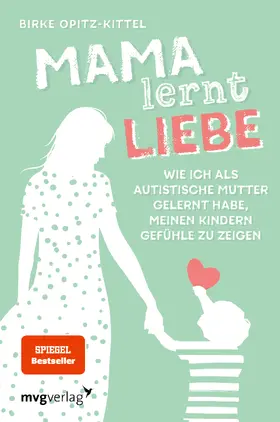 Opitz-Kittel | Mama lernt Liebe | Buch | 978-3-7474-0155-2 | sack.de