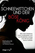 M. / Schmid |  Schneewittchen und der böse König | Buch |  Sack Fachmedien