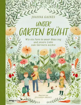 Gaines |  Unser Garten blüht | Buch |  Sack Fachmedien