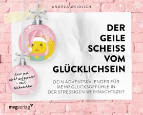 Weidlich |  Der geile Scheiß vom Glücklichsein - Adventskalender | Sonstiges |  Sack Fachmedien
