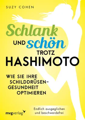 Cohen | Schlank und schön trotz Hashimoto | Buch | 978-3-7474-0252-8 | www.sack.de