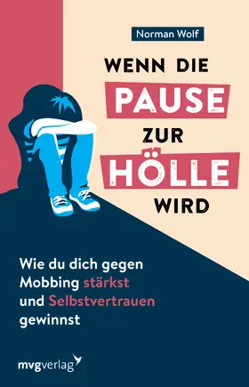 Wolf | Wenn die Pause zur Hölle wird | Buch | 978-3-7474-0283-2 | sack.de