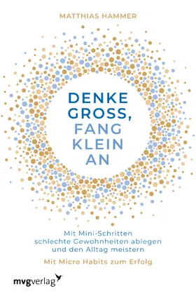 Hammer |  Denke groß, fang klein an | Buch |  Sack Fachmedien