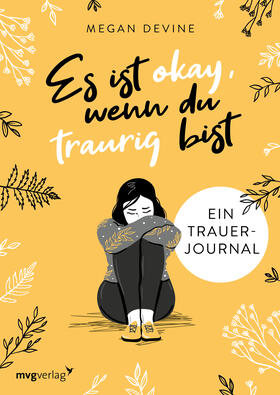 Devine | Es ist okay, wenn du traurig bist -  Ein Trauer-Journal | Buch | sack.de