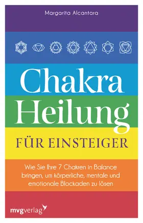 Alcantara | Chakra-Heilung für Einsteiger | Buch | 978-3-7474-0362-4 | www.sack.de