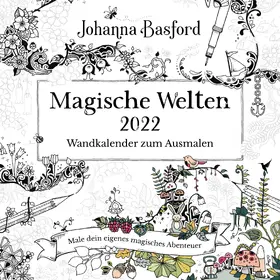 Basford |  Magische Welten 2022  Wandkalender zum Ausmalen | Sonstiges |  Sack Fachmedien