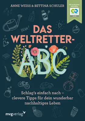 Schuler / Weiss | Das Weltretter-ABC | Buch | 978-3-7474-0406-5 | sack.de