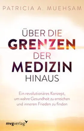 Muehsam |  Über die Grenzen der Medizin hinaus | Buch |  Sack Fachmedien