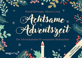 Schweppe / Long |  Achtsame Adventszeit. Exklusive Amazon-Ausgabe. Softcover | Buch |  Sack Fachmedien