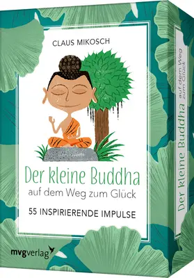 Mikosch |  Der kleine Buddha auf dem Weg zum Glück - 55 inspirierende Impulse | Sonstiges |  Sack Fachmedien